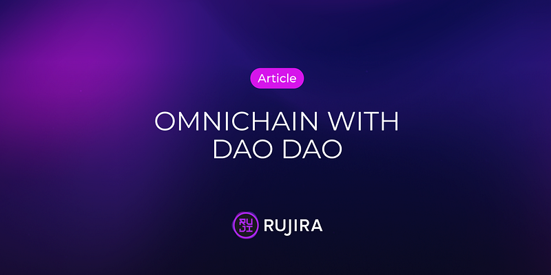 Omnichain DAOs on Rujira
