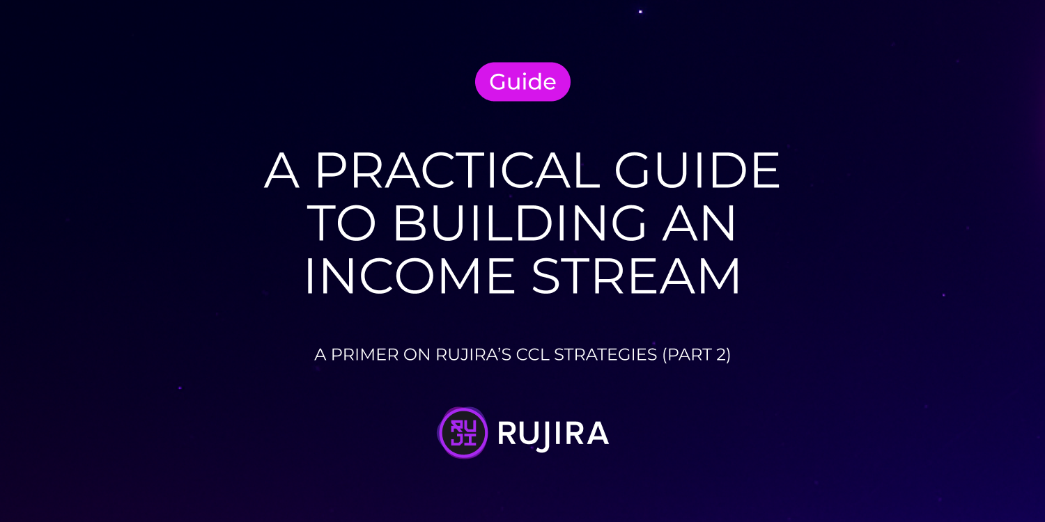 A Primer on Rujira’s CCL Strategies, Part 2: A Practical Guide to Building an Income Stream