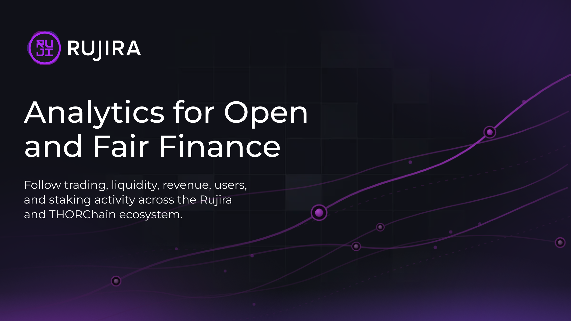 Rujira banner titled Open Data for Fair Finance, with a purple analytics chart showing rising bars and a growth line.